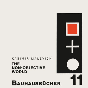 Kasimir Malevich: the Non-Objective World