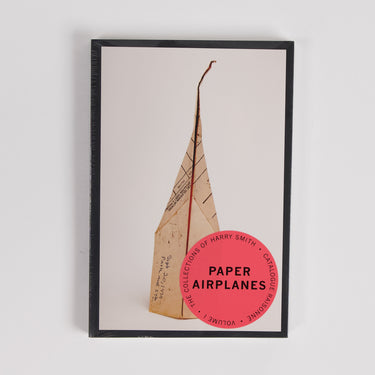 Paper Airplanes: the Collections of Harry Smith